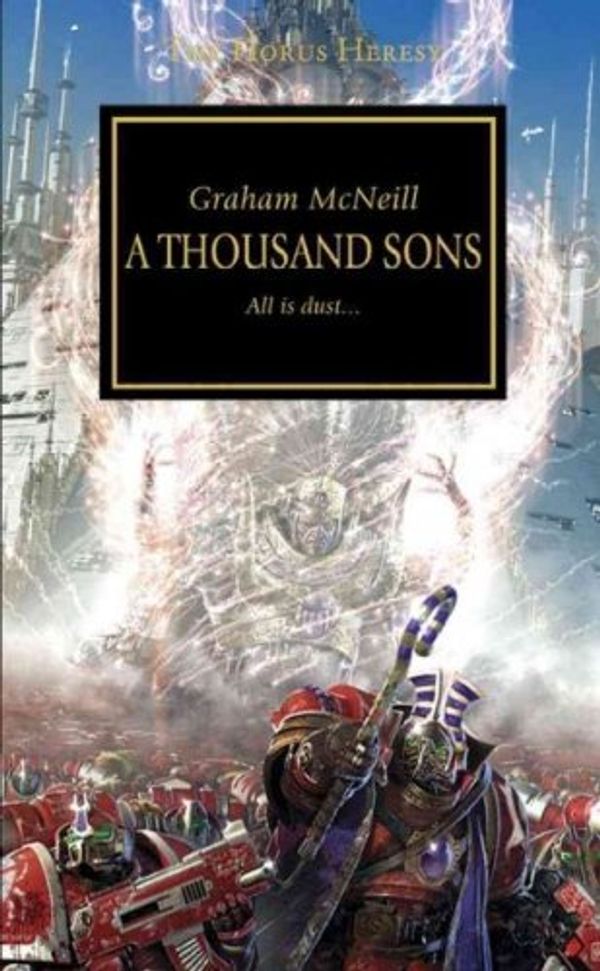 Cover Art for 9781844168095, A Thousand Sons by Graham McNeill