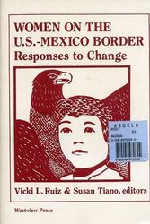 Cover Art for 9780813312705, Women on the Us-Mexico Border by Vicki L Ruiz