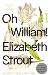 Cover Art for 9780812989441, Oh William! by Elizabeth Strout