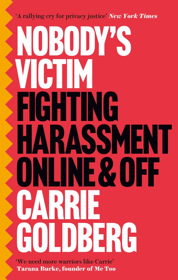 Cover Art for 9780349010526, Nobody's Victim: Fighting Psychos, Stalkers, Pervs and Trolls by Carrie Goldberg