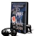 Cover Art for 9781441828583, Betrayal in Death [With Headphones] (Playaway Adult Fiction) by Nora Roberts