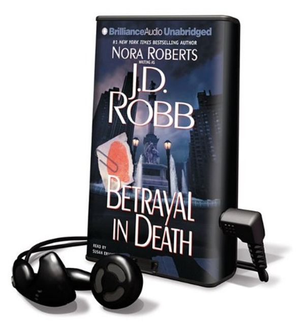 Cover Art for 9781441828583, Betrayal in Death [With Headphones] (Playaway Adult Fiction) by Nora Roberts