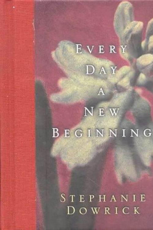 Cover Art for 9780670896561, Every Day a New Beginning by Stephanie Dowrick