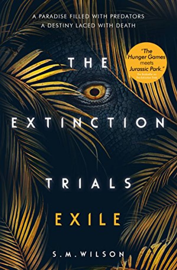 Cover Art for B079K4NJW1, The Extinction Trials: Exile by S.m. Wilson