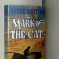 Cover Art for 9780099981701, The Mark of the Cat by Andre Norton