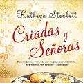 Cover Art for 9788415140047, Criadas y senoras / The Help (Spanish Edition) by Kathryn Stockett