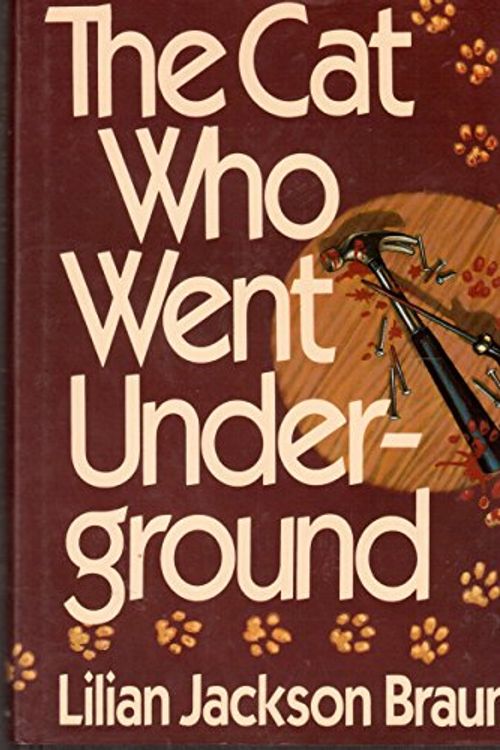 Cover Art for 9780399134319, The Cat Who Went Underground by Lilian Jackson Braun