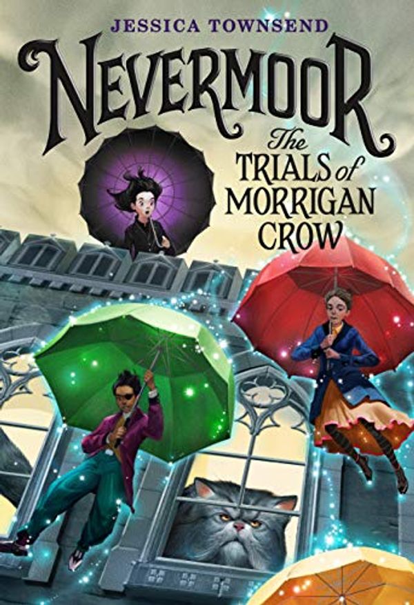 Cover Art for B01N9ZT92Q, Nevermoor: The Trials of Morrigan Crow by Jessica Townsend