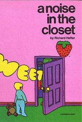 Cover Art for 9780884700128, A noise in the closet by Richard Hefter