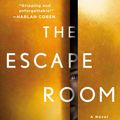 Cover Art for 9781250219657, The Escape Room by Megan Goldin