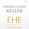 Cover Art for 9783765513053, Ehe by Timothy Keller, Kathy Keller