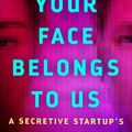 Cover Art for 9780593448564, Your Face Belongs to Us by Kashmir Hill
