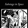 Cover Art for 9781605970141, Sabotage in Space by Carey Rockwell