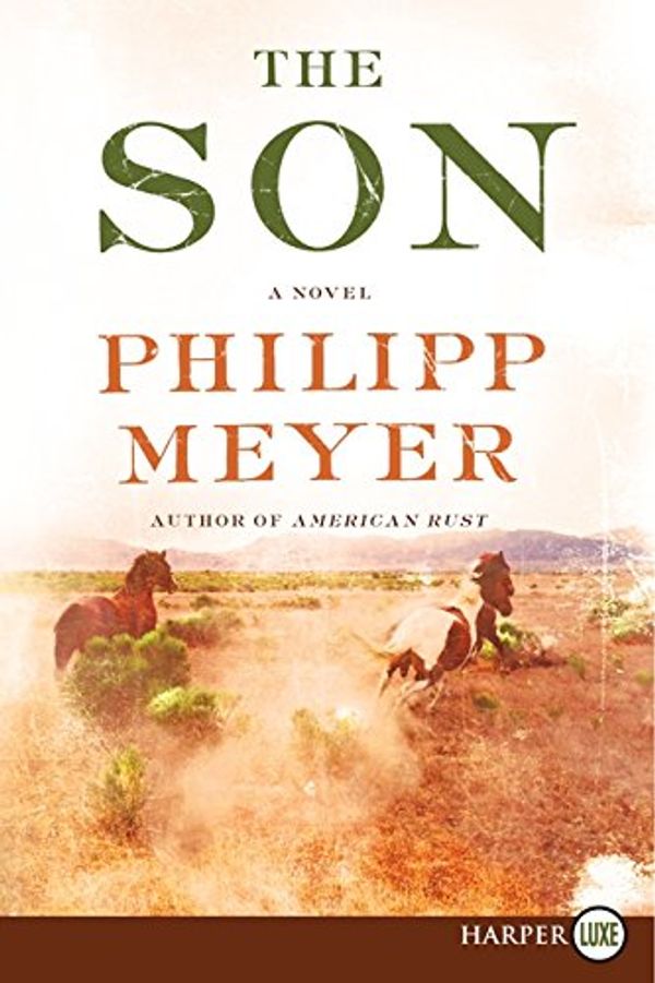 Cover Art for 9780062254023, The Son by Philipp Meyer