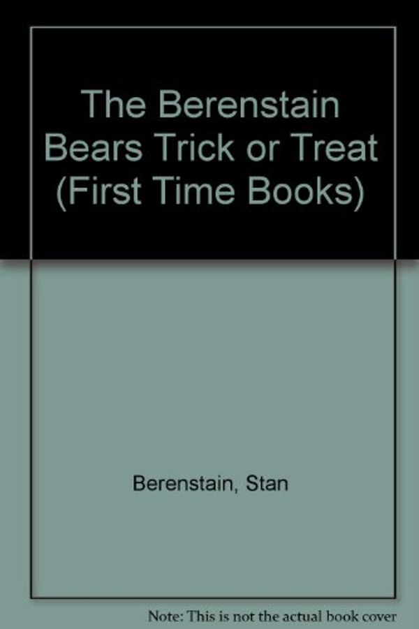 Cover Art for 9780679814979, The Berenstain Bears Trick or Treat by Stan Berenstain
