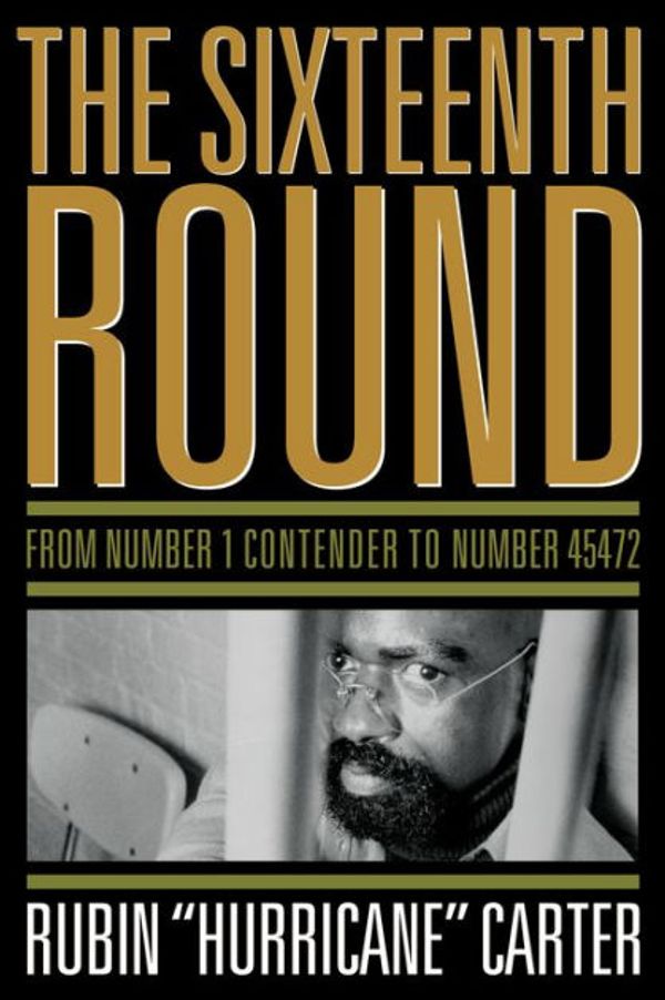 Cover Art for 9780446910200, The Sixteenth Round by Rubin Carter