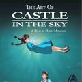 Cover Art for 9781421582726, The Art of Castle in the Sky by Hayao Miyazaki