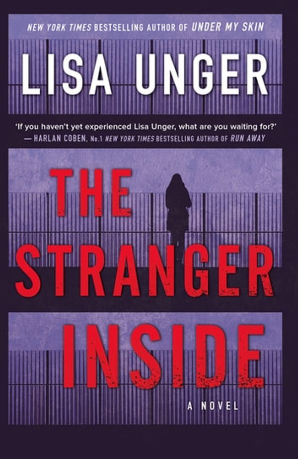 Cover Art for 9781489290359, The Stranger Inside by Lisa Unger