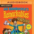 Cover Art for 9781489495587, Mr Bambuckle's Remarkables Go Wild by Tim Harris