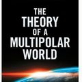 Cover Art for 9781914208171, The Theory of a Multipolar World by Alexander Dugin