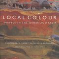 Cover Art for 9781860640964, Local Colour by Bill Bachman