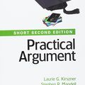 Cover Art for 9781319095826, Practical Argument: Short Edition 2e & Writer's Help 2.0, Lunsford Version (Two-Year Access) 5e & Documenting Sources in MLA Style: 2016 Update by Professor Laurie G Kirszner