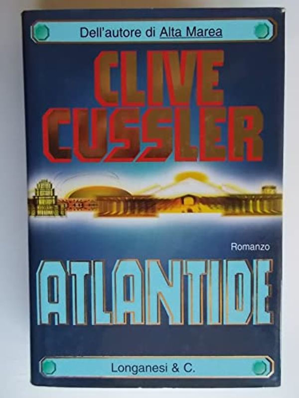 Cover Art for 9788830418653, Atlantide by Clive Cussler