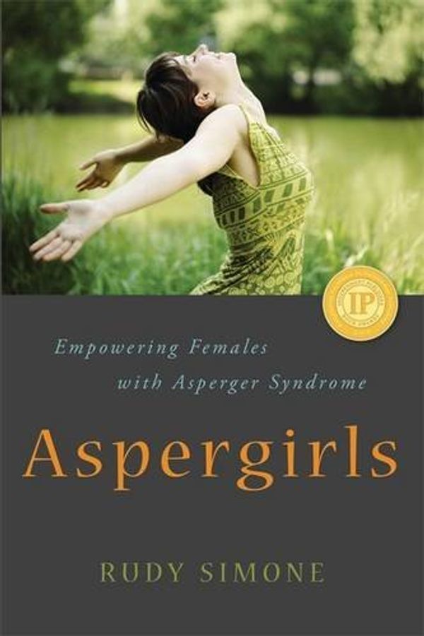 Cover Art for 9781849857918, Aspergirls: Empowering Females With Asperger Syndrome by Rudy Simone