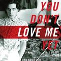 Cover Art for 9781415936894, You Don't Love Me Yet by Jonathan Lethem