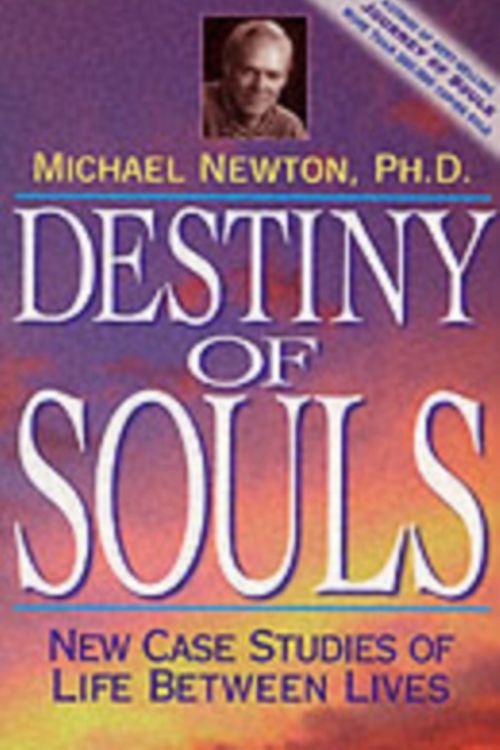 Cover Art for 9781567184990, Destiny of Souls by Michael Newton