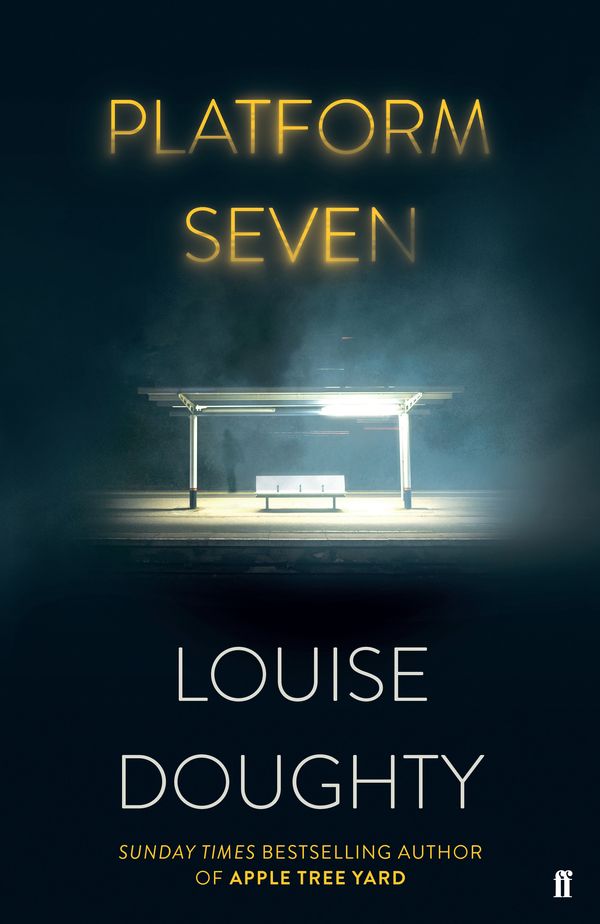 Cover Art for 9780571321957, Platform Seven by Louise Doughty