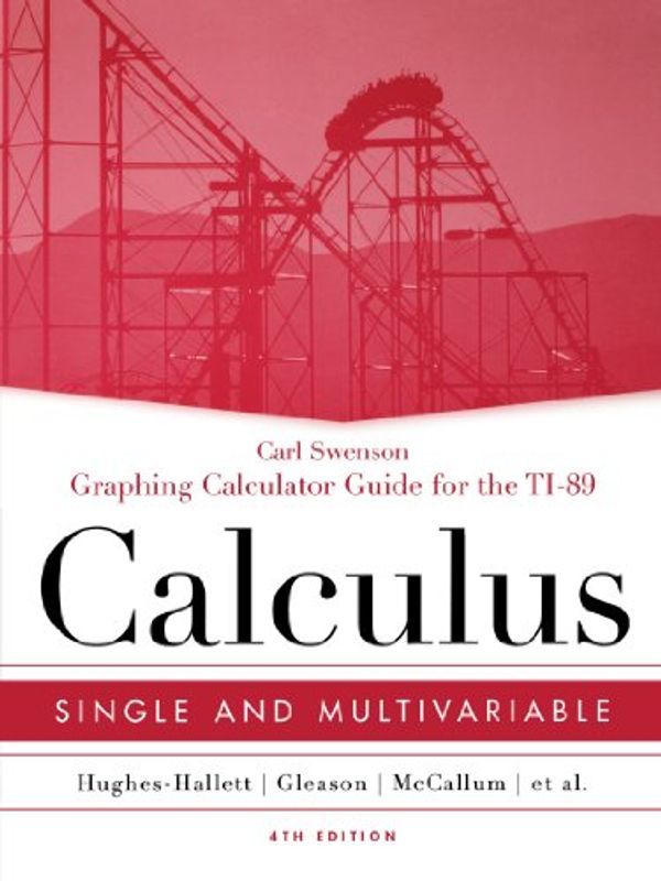 Cover Art for 9780471732501, Calculus: Graphing Calculator Guide for the TI-89 by Carl Swenson