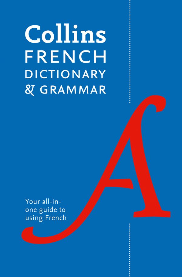 Cover Art for 9780008241384, Collins French Dictionary And Grammar120,000 Translations Plus GrammarTips [Eighth E... by Collins Dictionaries