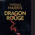 Cover Art for 9782744155536, Dragon Rouge by Thomas Harris