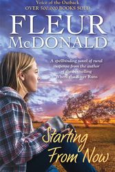 Cover Art for 9781760529284, Starting From Now by Fleur McDonald