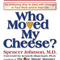 Cover Art for 9780399144462, Who Moved My Cheese? by Spencer Johnson