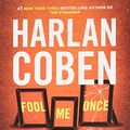 Cover Art for 9781501217586, Fool Me Once by Harlan Coben