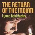 Cover Art for 9780307477774, The Return of the Indian by Lynne Reid Banks