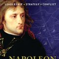 Cover Art for 9781846034589, Napoleon Bonaparte: Leadership, Strategy, Conflict by Fremont-Barnes, Gregory