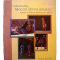 Cover Art for 9780071159920, Understanding Motor Development by David L. Gallahue