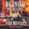 Cover Art for 9781740940122, Burning for Revenge by John Marsden