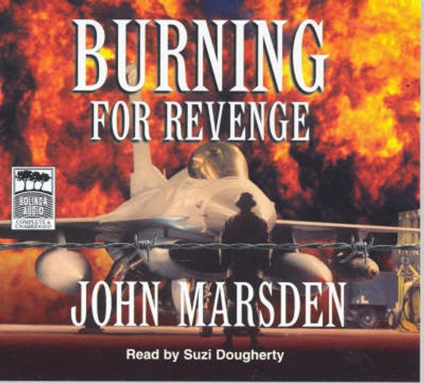 Cover Art for 9781740940122, Burning for Revenge by John Marsden