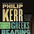 Cover Art for 9780399177064, Greeks Bearing Gifts by Philip Kerr