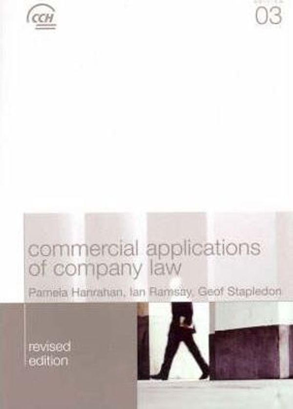 Cover Art for 9781864686777, Commercial Applications of Company Law by Pamela F. Hanrahan, Ian M. Ramsay, Geof Stapledon