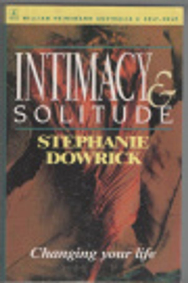 Cover Art for 9780790002972, Intimacy and Solitude by Stephanie Dowrick