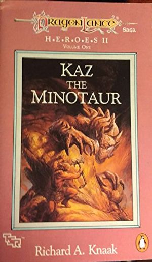 Cover Art for 9780140143683, Dragonlance Saga Heroes II: Kaz, the Minotaur v. 1 by R.a. Knaak