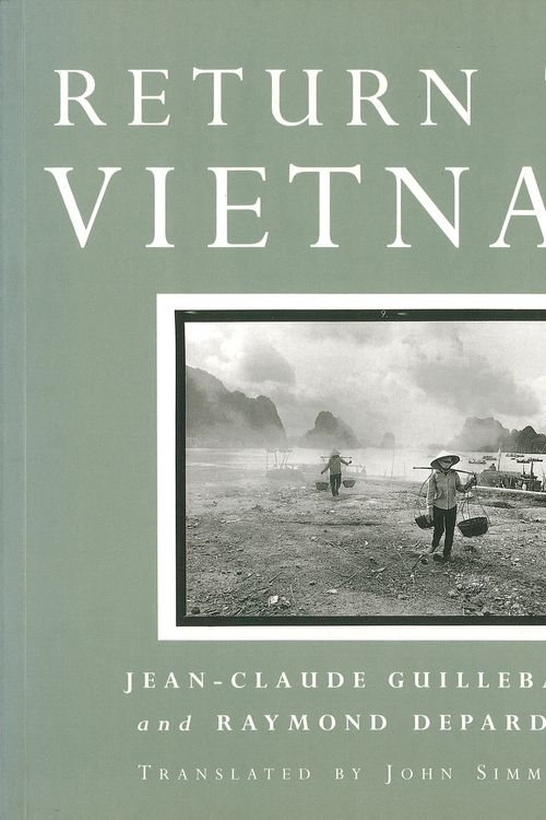 Cover Art for 9780860916437, Return to Vietnam by Jean-Claude Guillebaud, Raymond Depardon