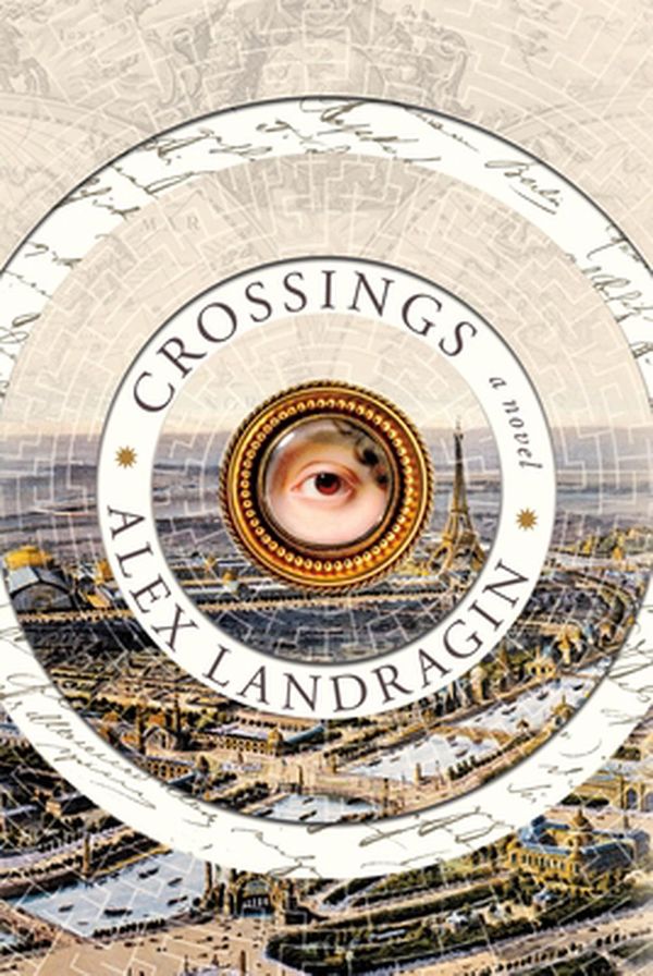 Cover Art for 9781250259042, Crossings by Alex Landragin