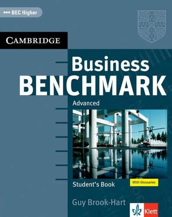 Cover Art for 9783125343221, Business Benchmark Advanced Student's Book (BEC Higher Edition) (Klett Edition) by Brook-Hart, Guy, Cambridge Esol