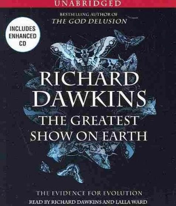 Cover Art for 9780743579278, The Greatest Show on Earth by Richard Dawkins